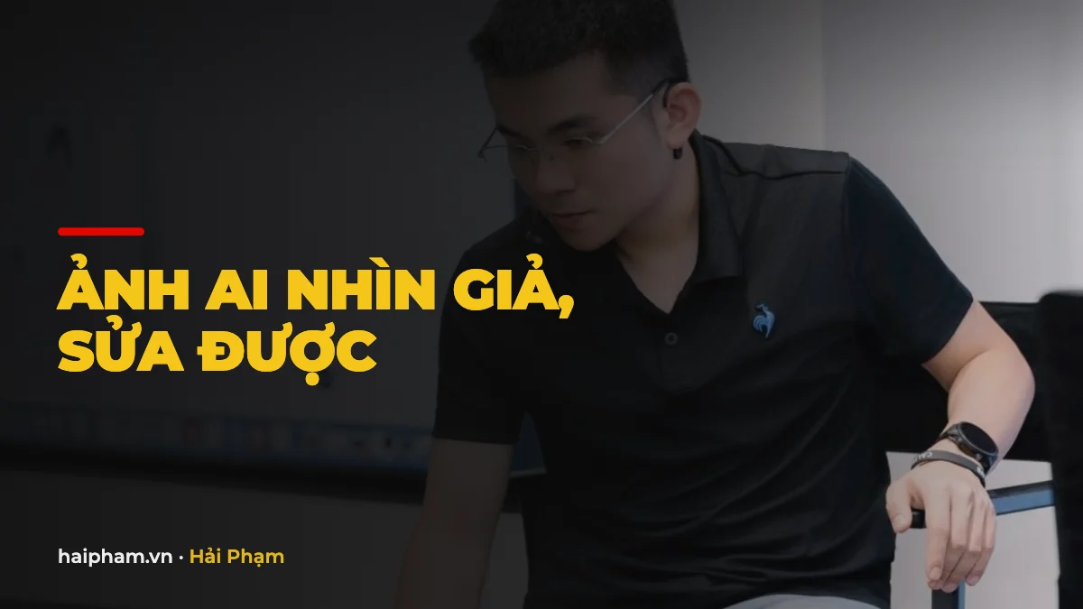 ẢNH AI NHÌN GIẢ, SỬA ĐƯỢC