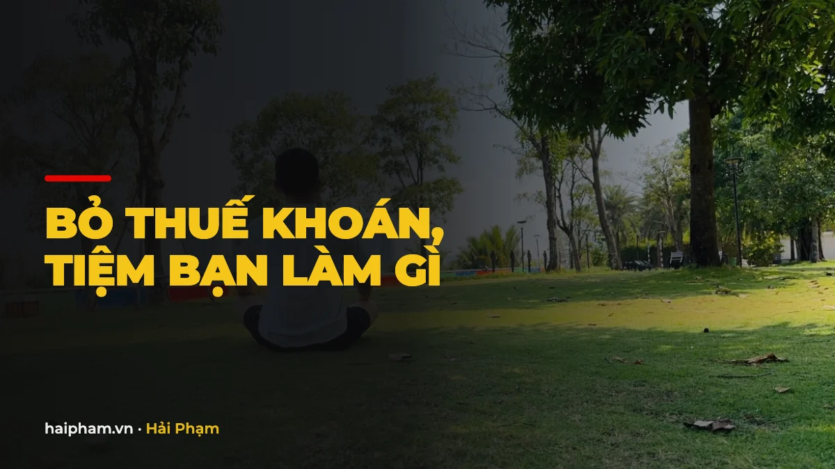 Bỏ thuế khoán hộ kinh doanh 2026: chủ tiệm làm gì